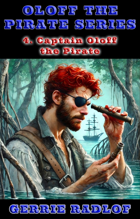 Captain Oloff the Pirate -  Gerrie Radlof,  Pieter Haasbroek