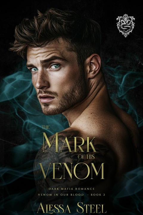 The Mark of His Venom -  Alessa Steel