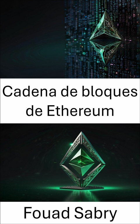 Cadena de bloques de Ethereum -  Fouad Sabry