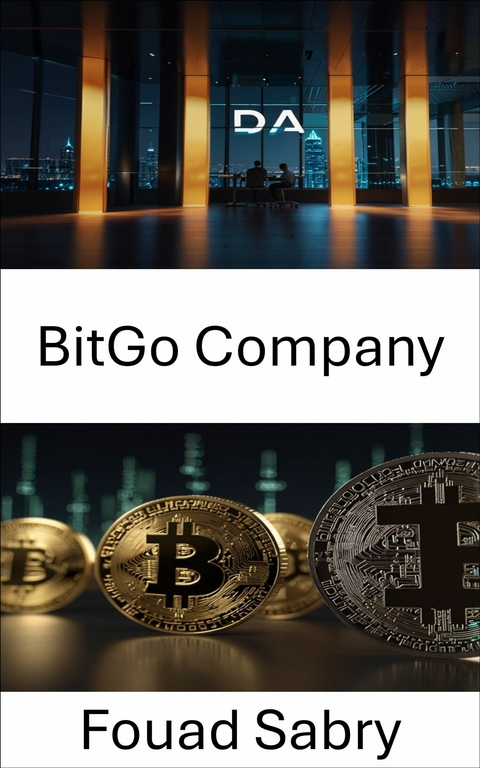 BitGo Company -  Fouad Sabry