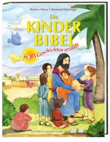 Die Kinder-Bibel - Beatrix Moos, Ilsetraud K&ouml;ninger