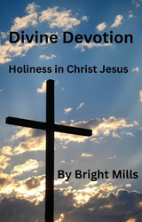 Divine Devotion - Bright Mills