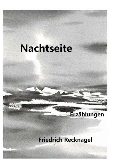 Nachtseite -  Friedrich Recknagel