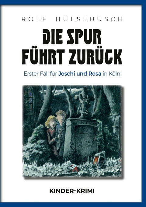 Die Spur f&uuml;hrt zur&uuml;ck - Rolf H&uuml;lsebusch