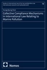 Collective Compliance Mechanisms in International Law Relating to Marine Pollution -  Young-Kyung Yoon