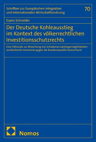 Der Deutsche Kohleausstieg im Kontext des völkerrechtlichen Investitionsschutzrechts