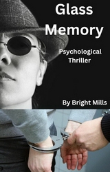 Glass Memory - Bright Mills