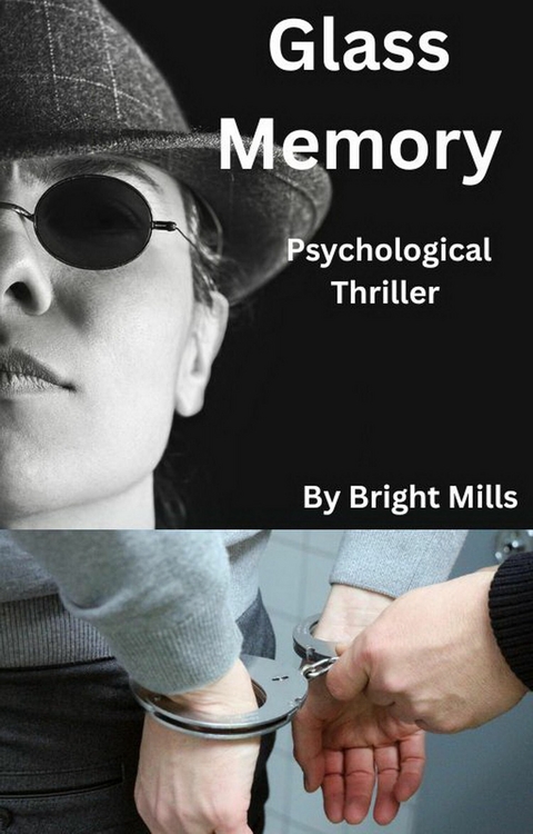 Glass Memory - Bright Mills