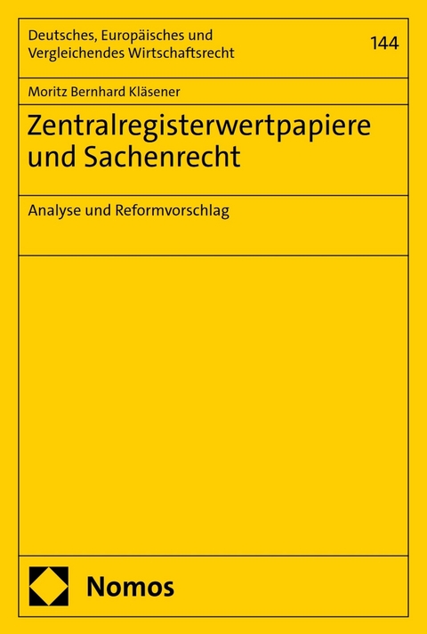 Zentralregisterwertpapiere und Sachenrecht -  Moritz Bernhard Kl&auml;sener