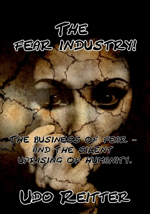 The fear industry! - Udo Reitter