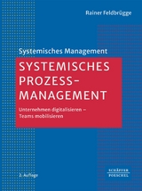 Systemisches Prozessmanagement - Rainer Feldbr&uuml;gge