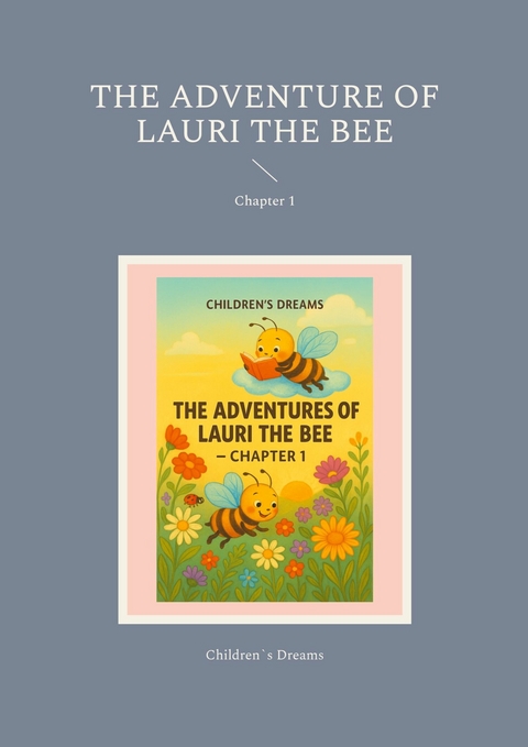 The Adventure of Lauri the Bee - Falko Baranowski