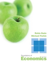 Foundations of Economics - Bade, Robin; Parkin, Michael