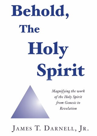 Behold, The Holy Spirit