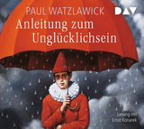 Anleitung zum Unglücklichsein - Paul Watzlawick