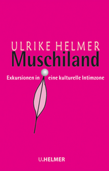Muschiland - Ulrike Helmer