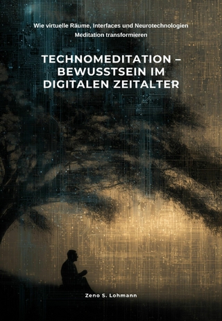 Technomeditation – Bewusstsein im digitalen Zeitalter