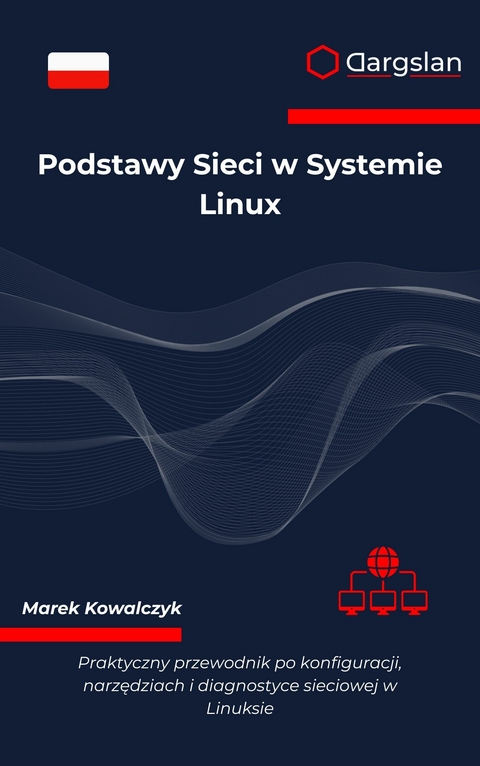 Podstawy Sieci w Systemie Linux -  Dargslan