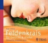 Feldenkrais f&uuml;r Gesicht & Kiefer - H&ouml;rbuch - Birgit Lichtenau