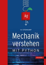 Mechanik verstehen mit Python -  Veit Steinkamp