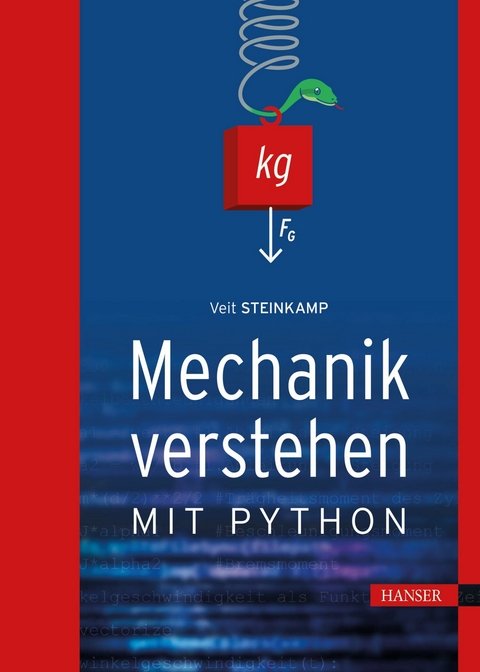 Mechanik verstehen mit Python -  Veit Steinkamp