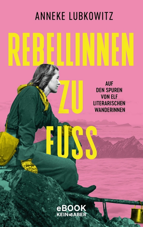 Rebellinnen zu Fu&szlig; - Anneke Lubkowitz