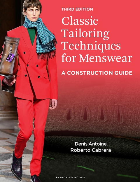 Classic Tailoring Techniques for Menswear - Denis Antoine, Roberto Cabrera