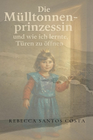Die Mülltonnenprinzessin