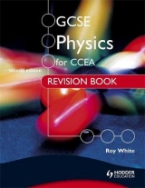 GCSE Physics for CCEA Revision Book Second Edition - White, Roy