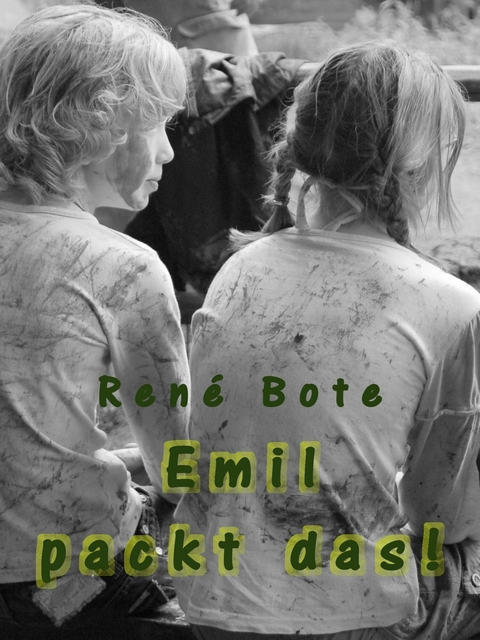 Emil packt das! - René Bote