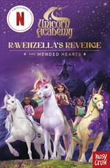 Unicorn Academy: Ravenzella's Revenge and Mended Hearts -  Nosy Crow Ltd, Unicorn Academy