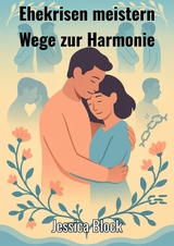Ehekrisen meistern - Jessica Block