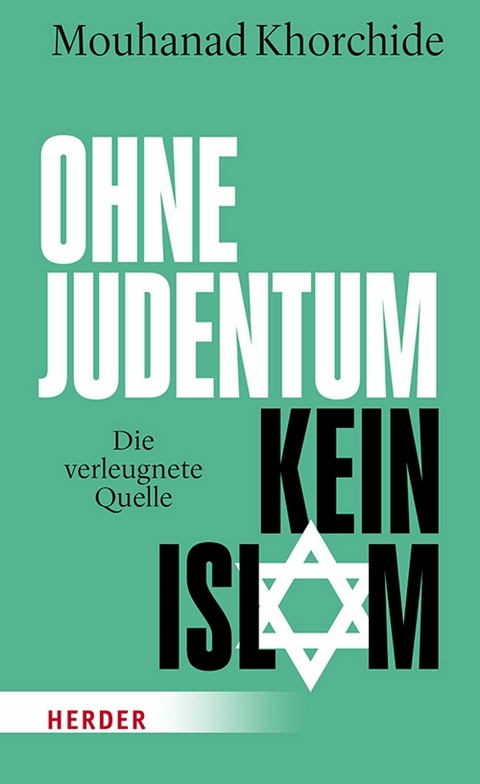 Ohne Judentum kein Islam - Mouhanad Khorchide