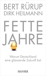 Fette Jahre - Bert R&uuml;rup, Dirk Hinrich Heilmann