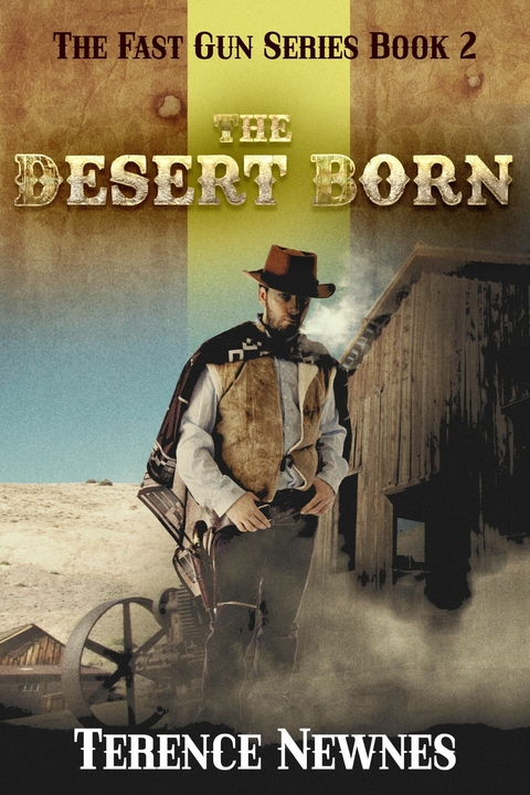 The Desert Born -  Terence Newnes