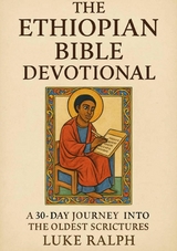 The Ethiopian Bible Devotional - LUKE RALPH
