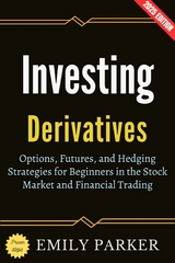Derivatives Investing: - Emily Parker