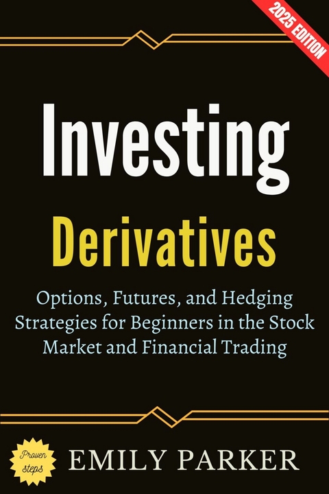Derivatives Investing: - Emily Parker