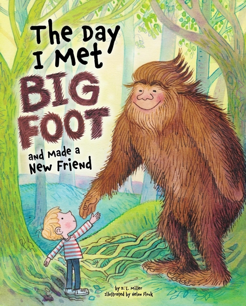 The Day I Met BigFoot - D. L. Miller