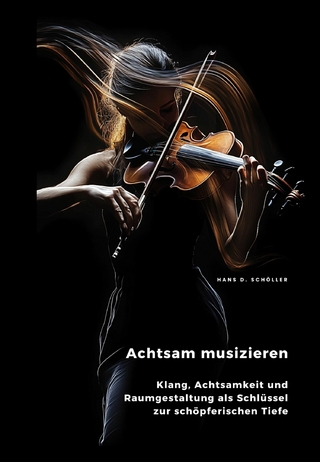 Achtsam musizieren