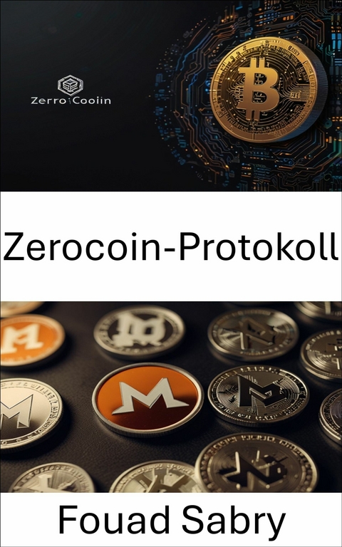 Zerocoin-Protokoll -  Fouad Sabry