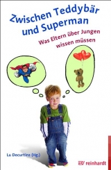 Zwischen Teddyb&auml;r und Superman - Lu Decurtins