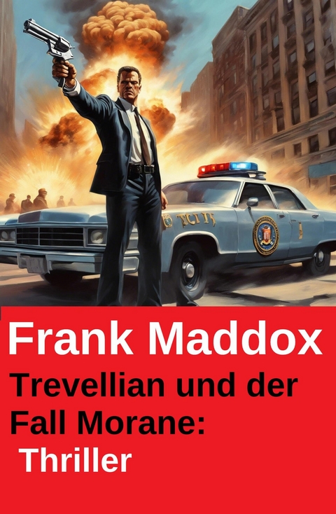 Trevellian und der Fall Morane: Thriller -  Frank Maddox