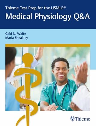 Thieme Test Prep for the USMLE®: Medical Physiology Q&A