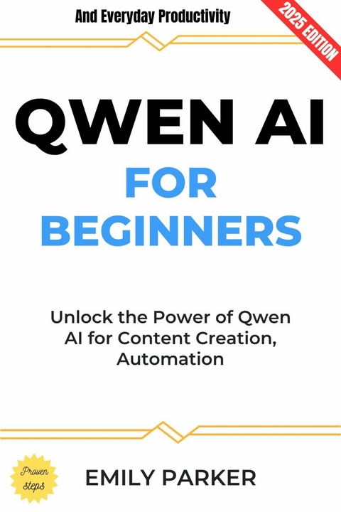 QWEN AI for Beginners: - Emily Parker