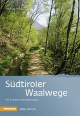 S&uuml;dtiroler Waalwege - Hanspaul Menara