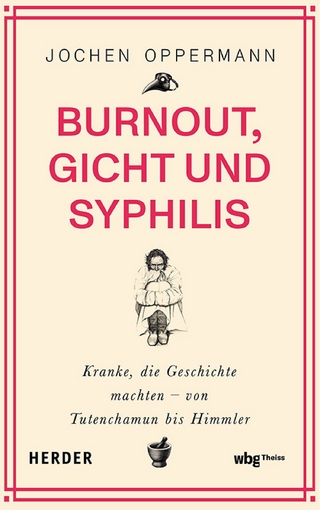 Burnout, Gicht und Syphilis