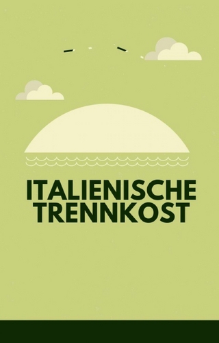 Trennkost. Trennkost aus Italien.