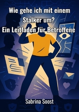 Wie gehe ich mit Stalker um? - Sabrina Soost