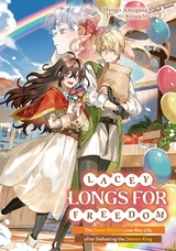 Lacey Longs for Freedom: The Dawn Witch's Low-Key Life after Defeating the Demon King Volume 3 -  Hyogo Amagasa